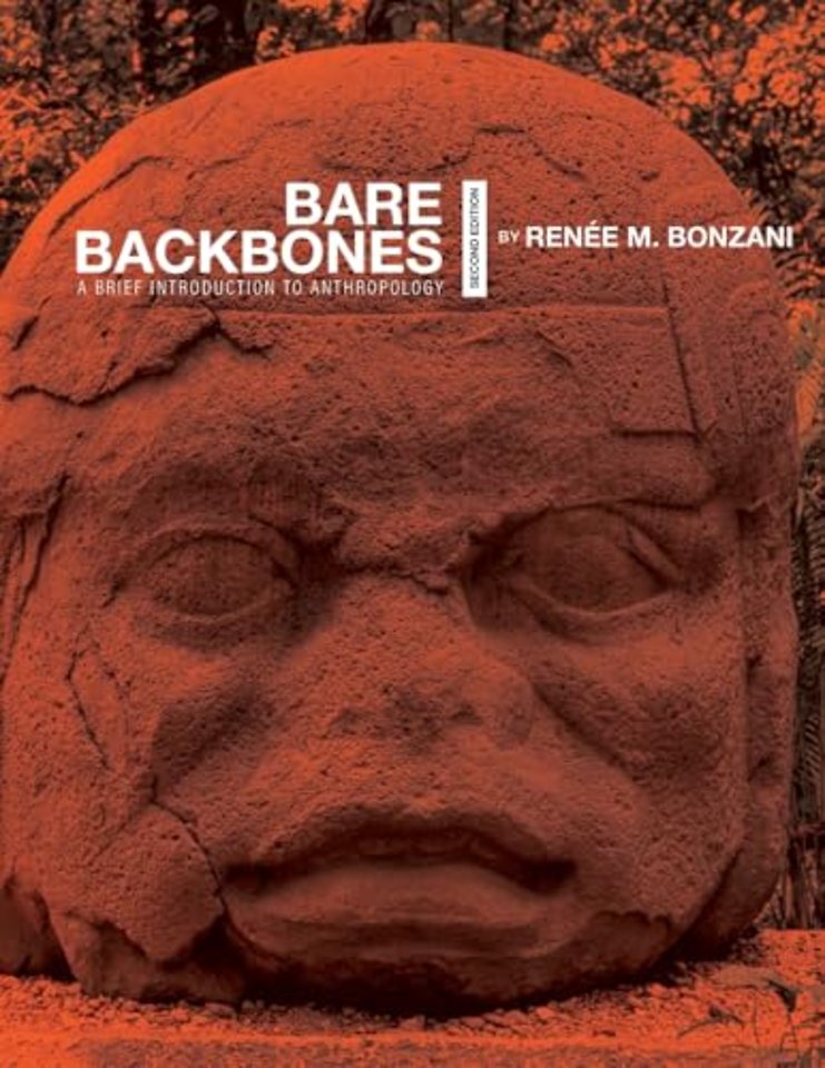Bare Backbones – A Brief Introduction to Anthropology