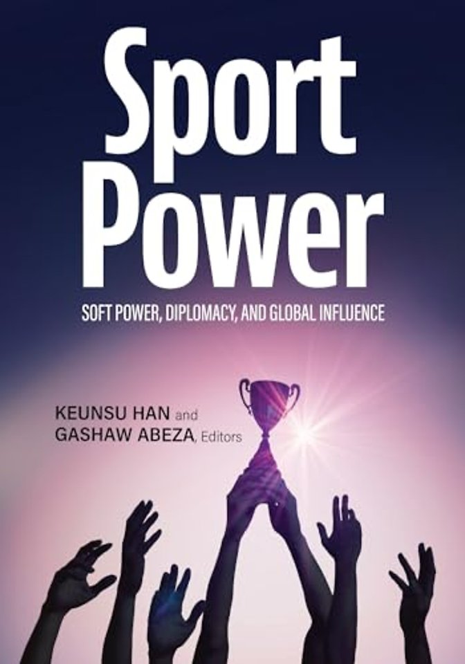 SportPower – Soft Power, Diplomacy, and Global Influence