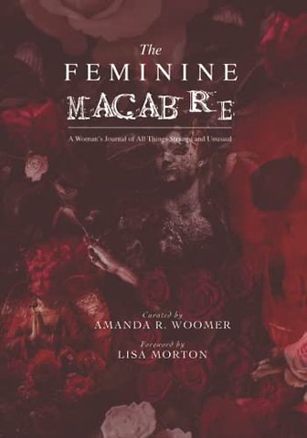 The Feminine Macabre Volume IV
