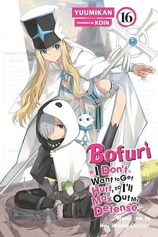 Bofuri: I Don't Want to Get Hurt, so I'll Max Out My Defense., Vol. 16 (light novel)