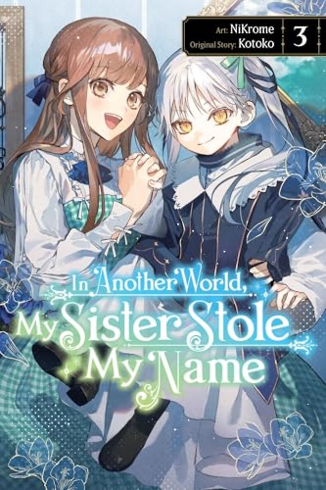 In Another World, My Sister Stole My Name, Vol. 3