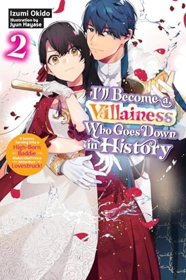 I’ll Become a Villainess Who Goes Down in History, Vol. 2 (novel)