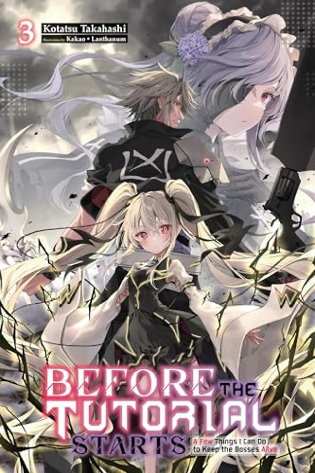 Before the Tutorial Starts: A Few Things I Can Do to Keep the Bosses Alive, Vol. 3