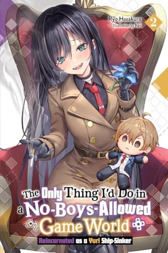 The Only Thing I'd Do in a No-Boys-Allowed Game World, Vol. 2 (novel)