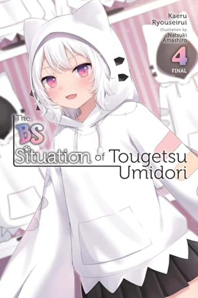 The BS Situation of Tougetsu Umidori, Vol. 4 (light novel)