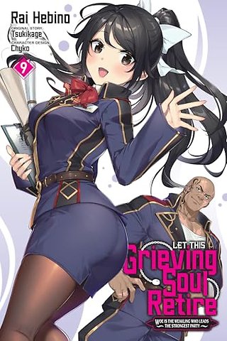 Let This Grieving Soul Retire, Vol. 9 (manga)