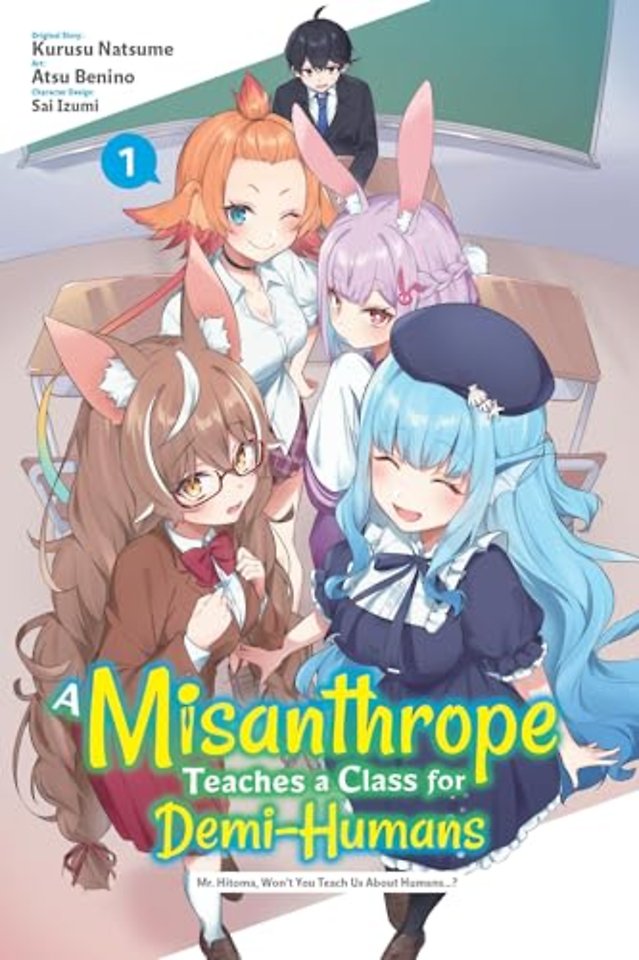 A Misanthrope Teaches a Class for Demi-Humans, Vol. 1 (manga)