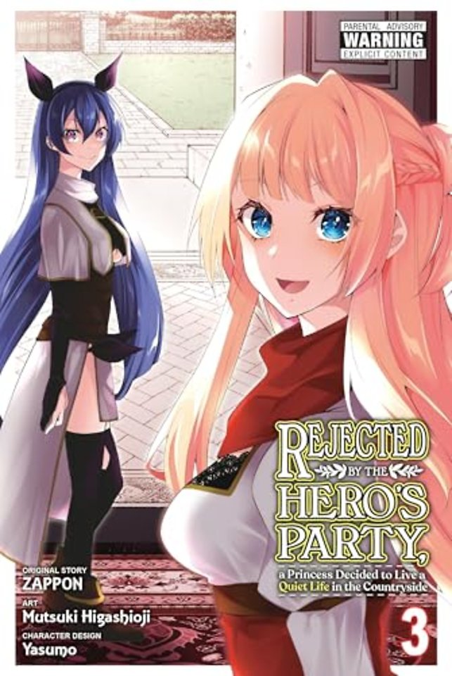 Rejected by the Hero's Party, a Princess Decided to Live a Quiet Life in the Countryside, Vol. 3