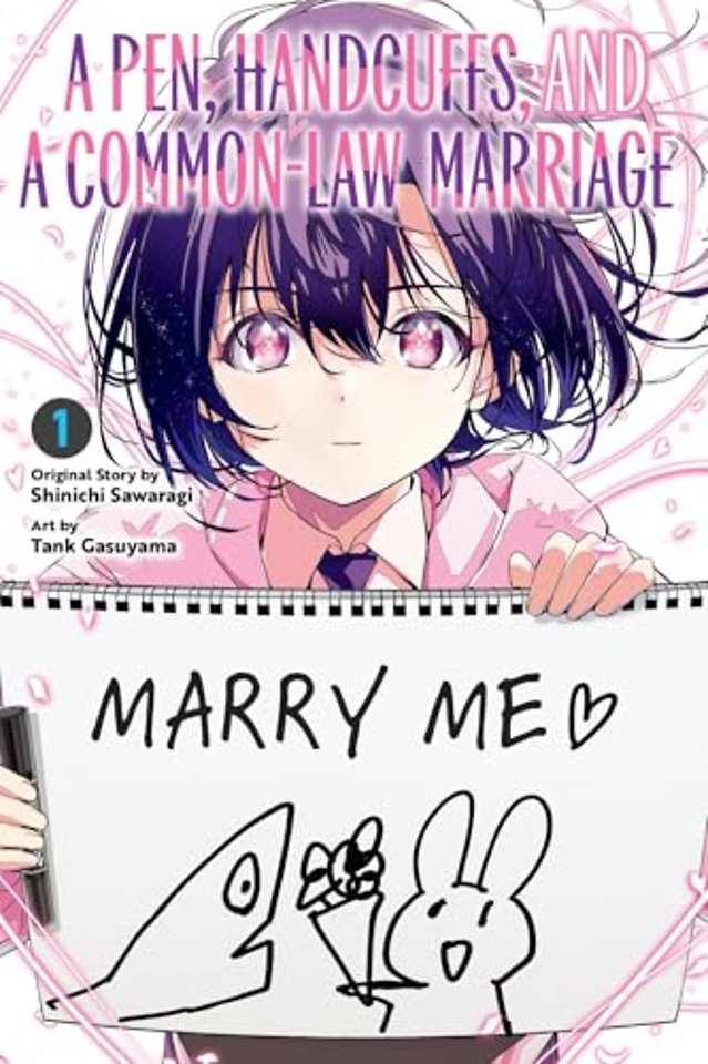 A Pen, Handcuffs, and a Common-Law Marriage, Vol. 1