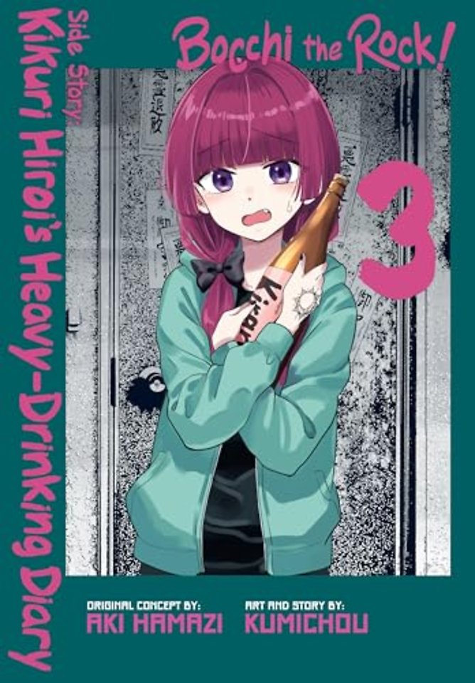Bocchi the Rock! Side Story: Kikuri Hiroi’s Heavy-Drinking Diary, Vol. 3
