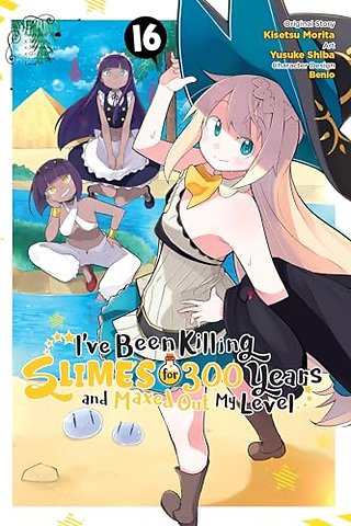 I've Been Killing Slimes for 300 Years and Maxed Out My Level, Vol. 16 (manga)