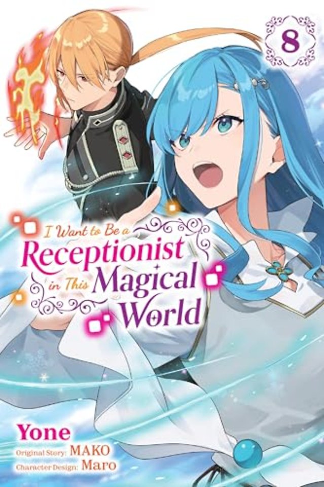 I Want to Be a Receptionist in This Magical World, Vol. 8 (manga)