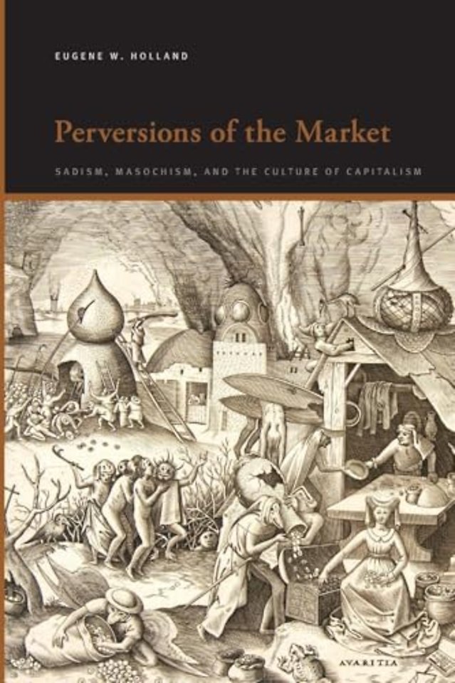 Perversions of the Market