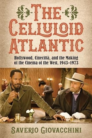 The Celluloid Atlantic