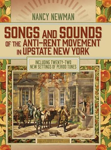 Songs and Sounds of the Anti-Rent Movement in Upstate New York