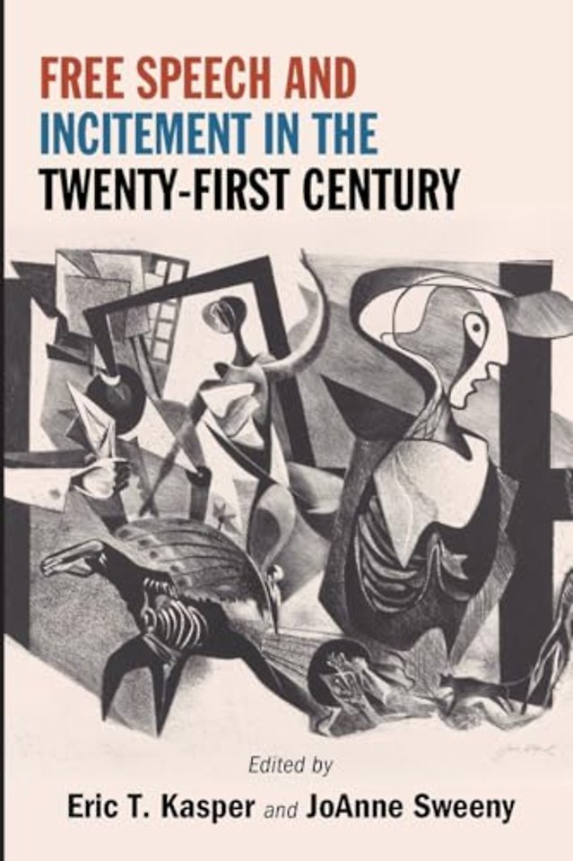 Free Speech and Incitement in the Twenty-First Century