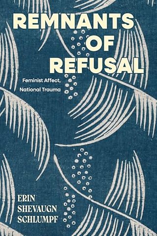 Remnants of Refusal