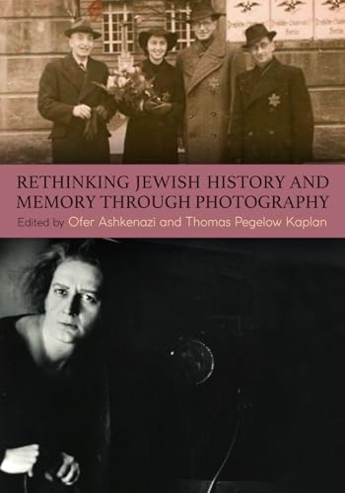 Rethinking Jewish History and Memory Through Photography