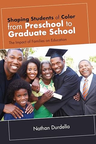 Shaping Students of Color from Preschool to Graduate School