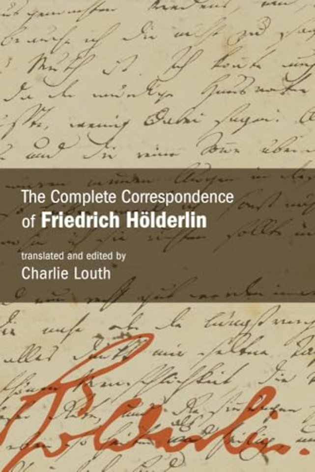 The Complete Correspondence of Friedrich Holderlin
