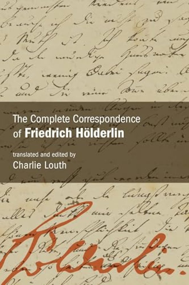 The Complete Correspondence of Friedrich Holderlin
