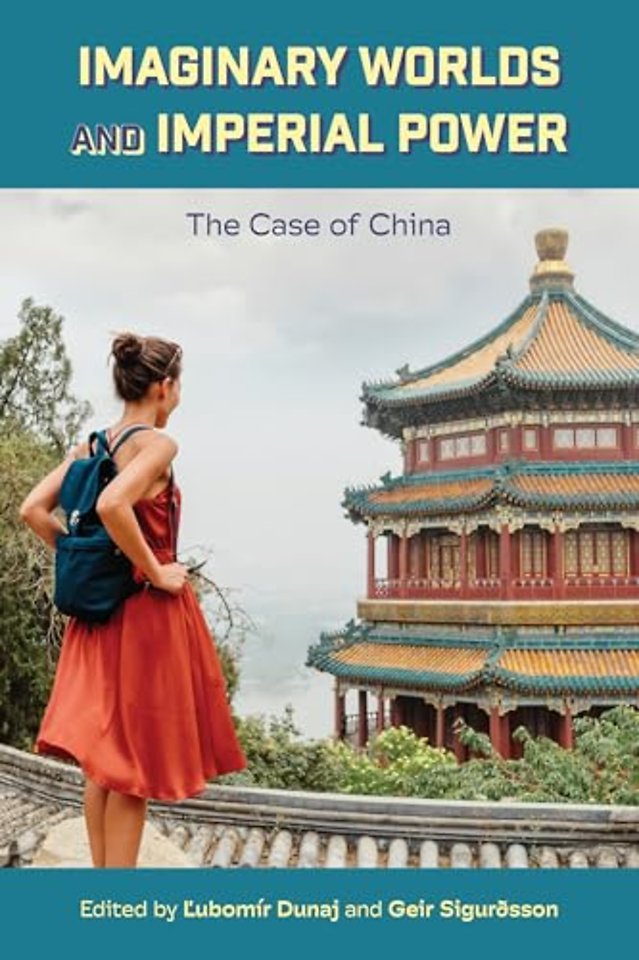 Imaginary Worlds and Imperial Power