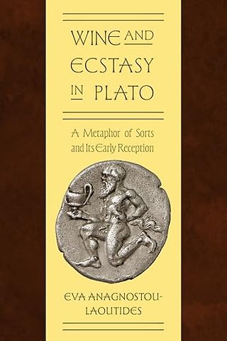 Wine and Ecstasy in Plato