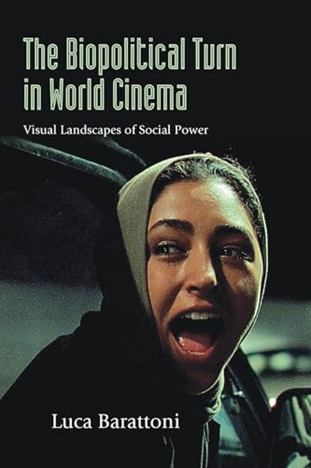 The Biopolitical Turn in World Cinema