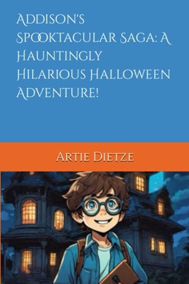 Addison's Spooktacular Saga