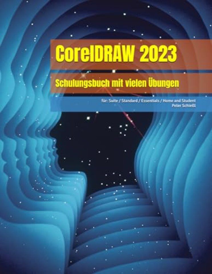 CorelDRAW 2023 - Schulungsbuch mit vielen Ubungen
