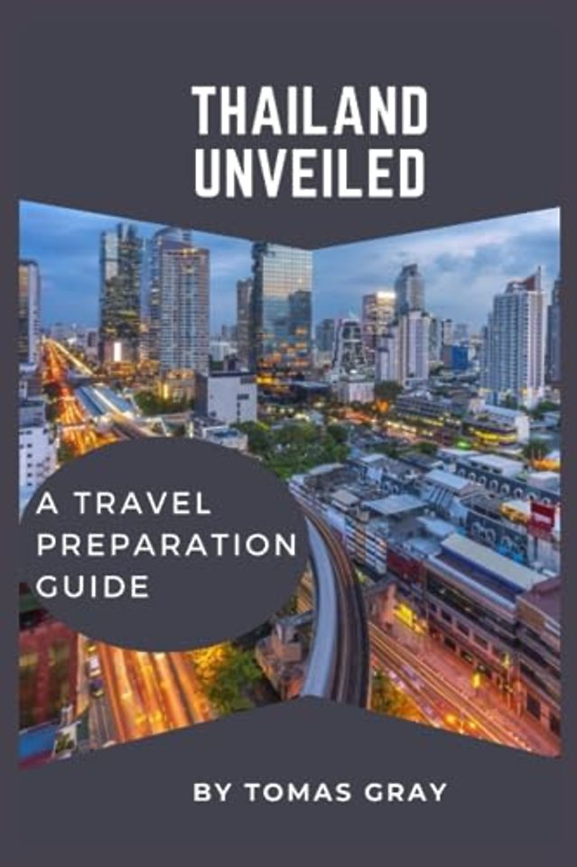 Thailand Unveiled
