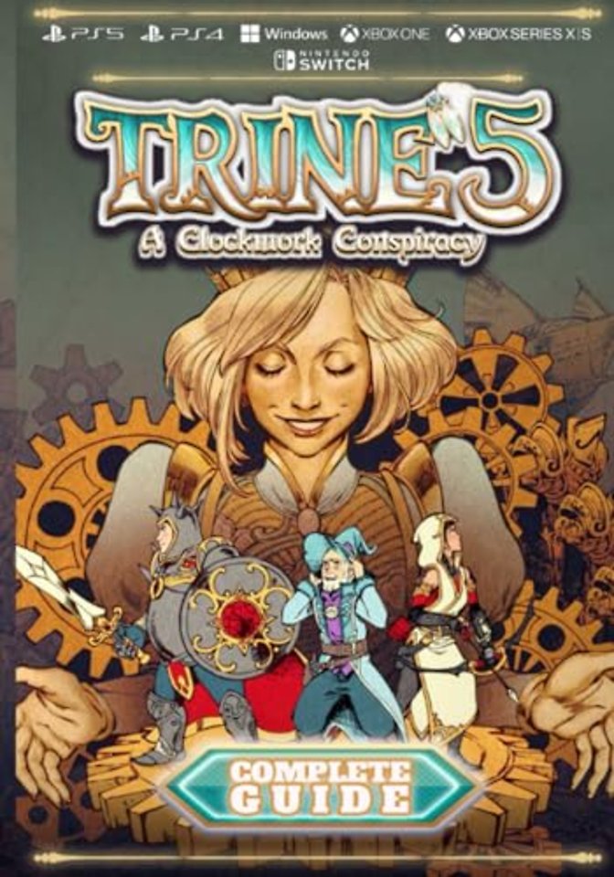 Trine 5 A Clockwork Conspiracy Complete Guide
