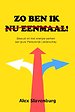 Zo ben ik nu eenmaal Zo ben ik nu eenmaal