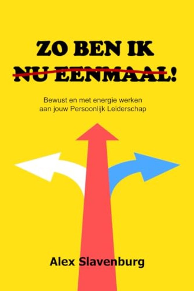 Zo ben ik nu eenmaal