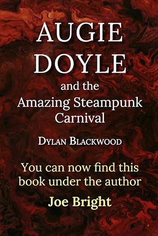 Augie Doyle and the Amazing Steampunk Carnival