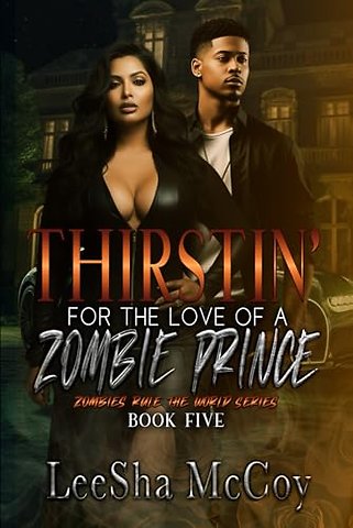Thirstin' for the Love of a Zombie Prince
