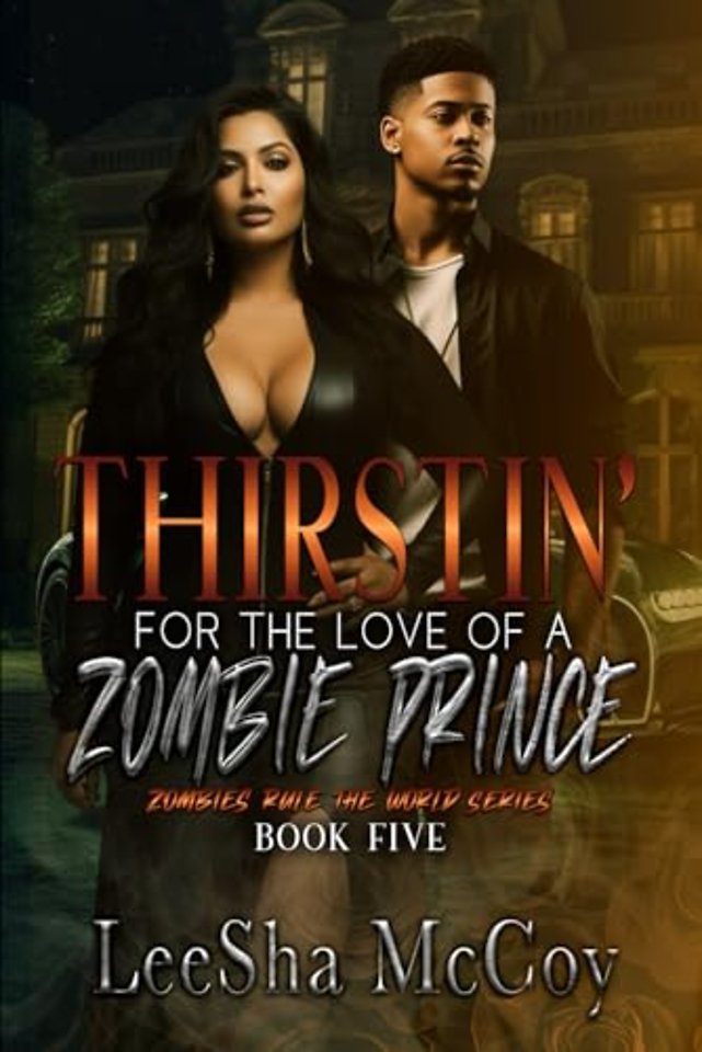 Thirstin' for the Love of a Zombie Prince