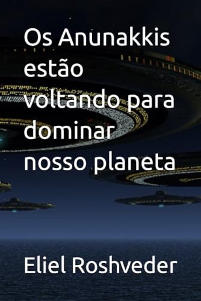 Os Anunakkis estao voltando para dominar nosso planeta