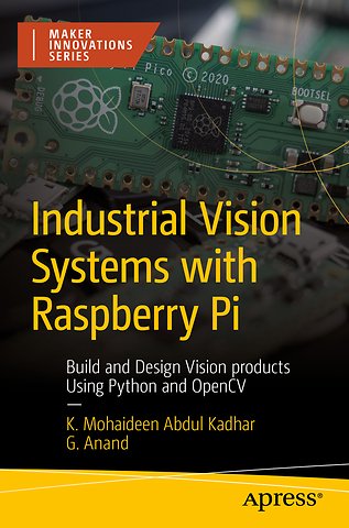 Industrial Vision Systems with Raspberry Pi