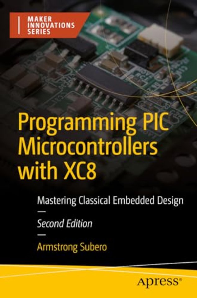 Programming PIC Microcontrollers with XC8
