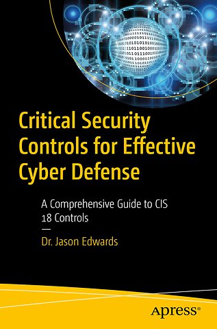 Critical Security Controls for Effective Cyber Defense
