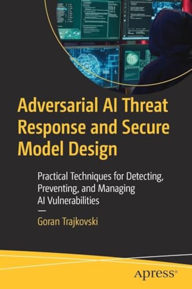 Adversarial AI Threat Response and Secure Model Design