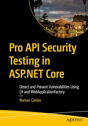 Pro API Security Testing in ASP.NET Core