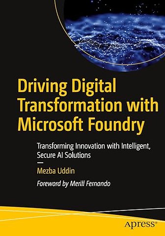 Driving Digital Transformation with Microsoft Foundry
