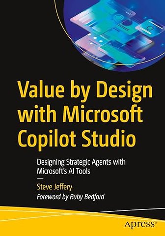 Value by Design with Microsoft Copilot Studio
