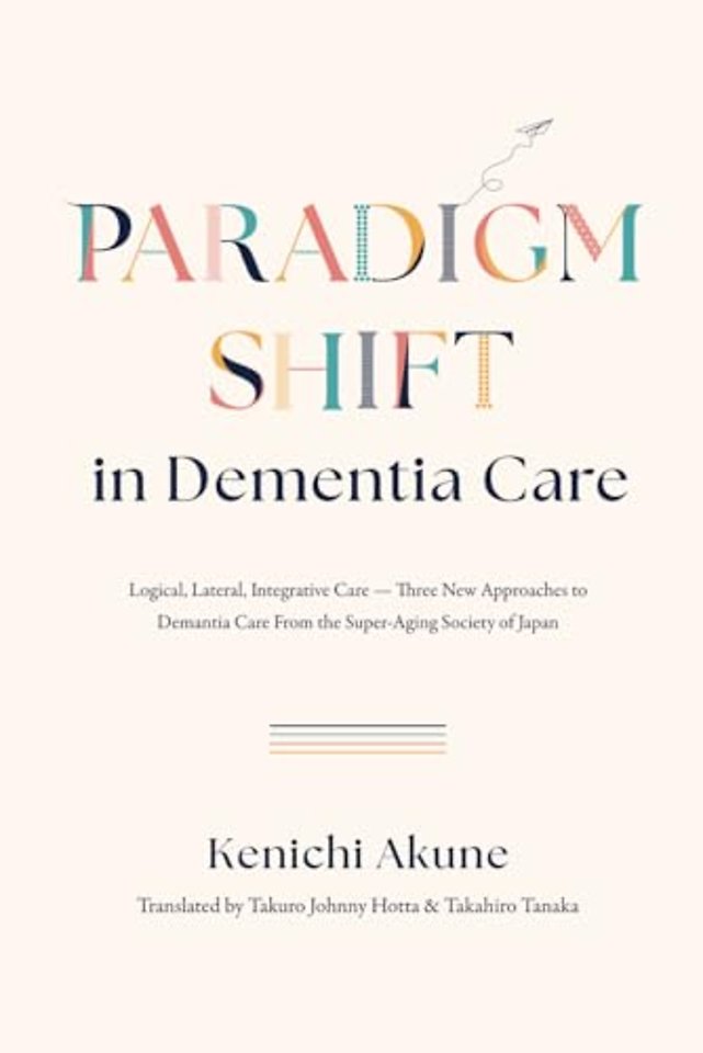 Paradigm Shift in Dementia Care