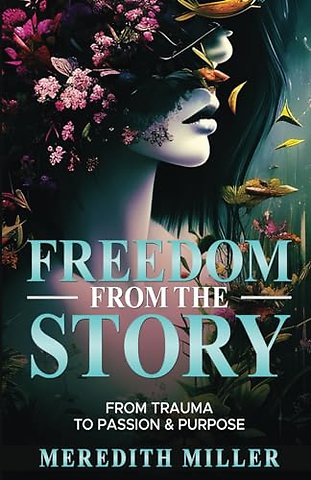 Freedom From The Story