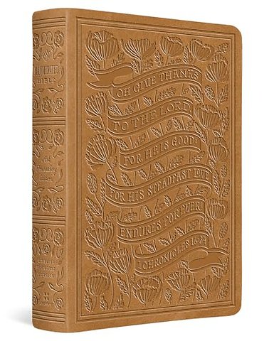 ESV Illuminated(tm) Bible, Art Journaling Edition (TruTone, Nubuck Caramel, 1 Chronicles 16:34 Design)