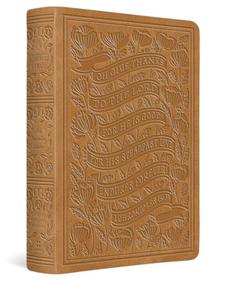 ESV Illuminated(tm) Bible, Art Journaling Edition (TruTone, Nubuck Caramel, 1 Chronicles 16:34 Design)