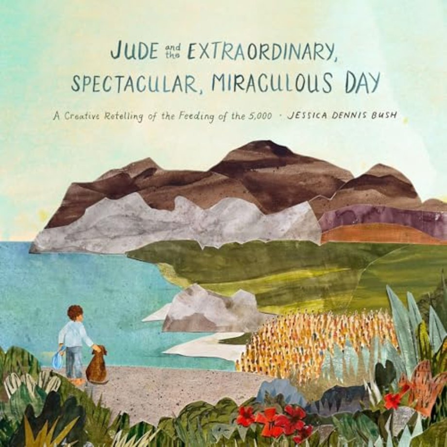 Jude and the Extraordinary, Spectacular, Miracul – A Creative Retelling of the Feeding of the 5,000